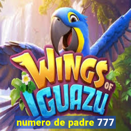 numero de padre 777