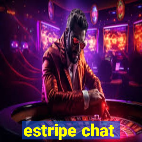 estripe chat