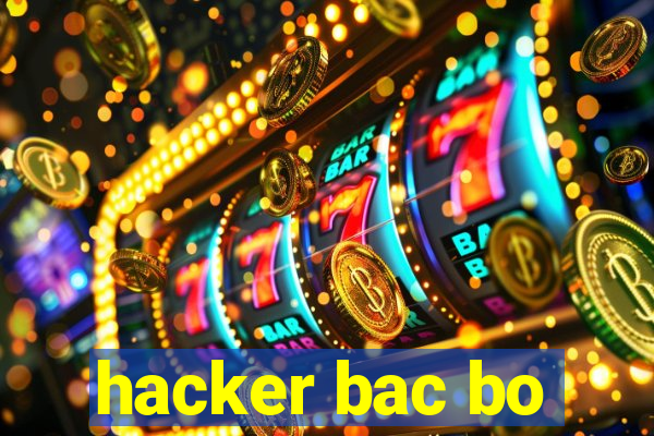 hacker bac bo