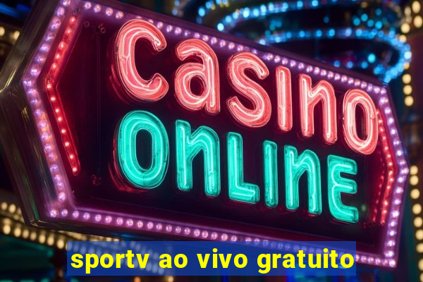 sportv ao vivo gratuito