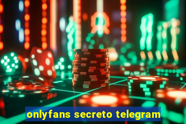 onlyfans secreto telegram