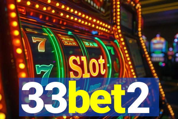 33bet2