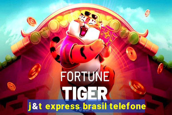 j&t express brasil telefone