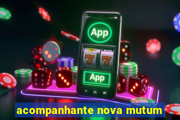 acompanhante nova mutum