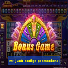 mr jack codigo promocional