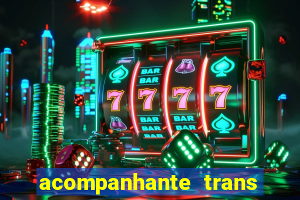 acompanhante trans baixada fluminense