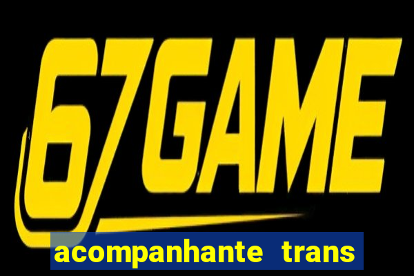 acompanhante trans baixada fluminense