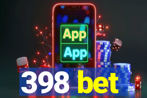 398 bet