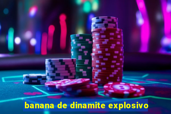 banana de dinamite explosivo