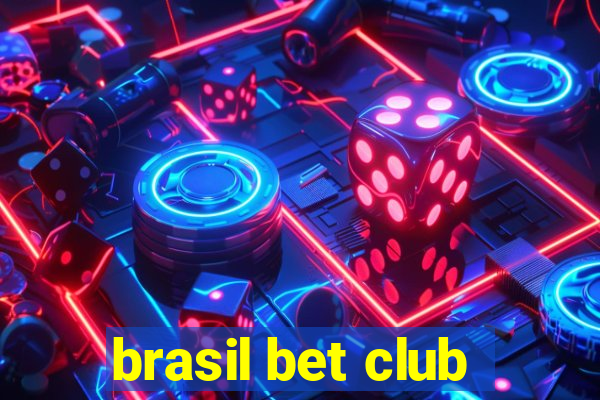 brasil bet club