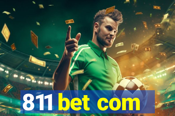 811 bet com