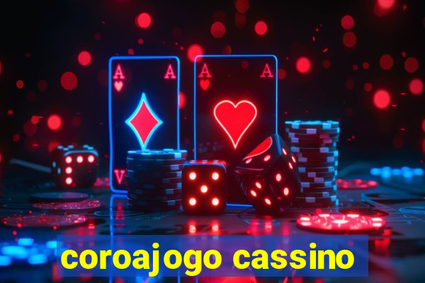 coroajogo cassino