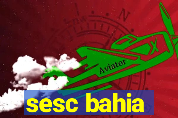 sesc bahia