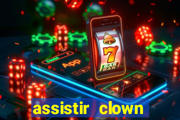 assistir clown (2014 dublado mega filmes)