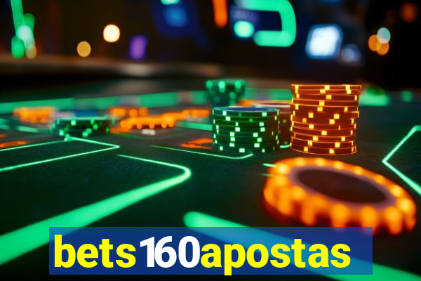 bets160apostas