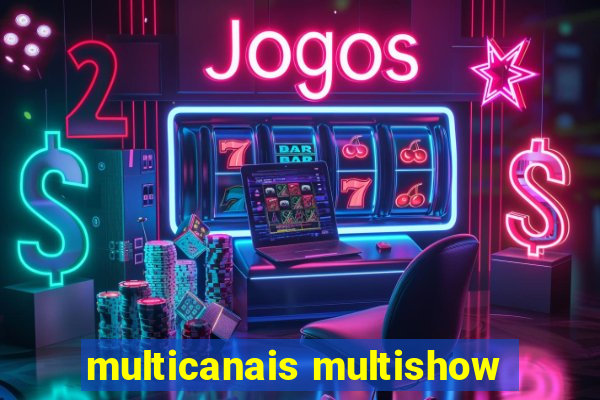 multicanais multishow