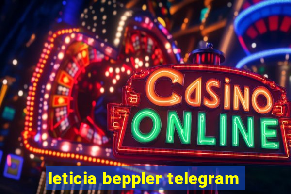 leticia beppler telegram