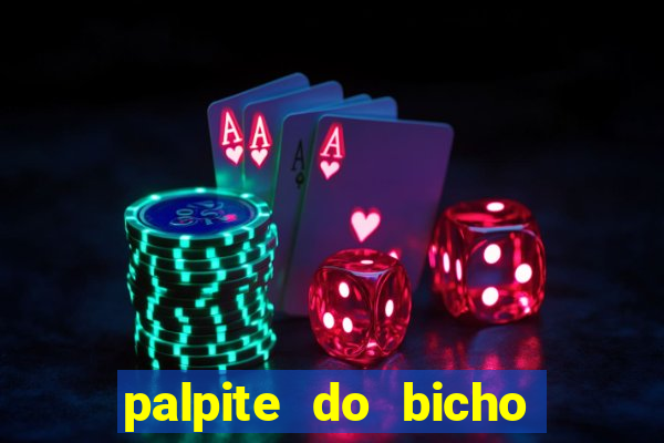 palpite do bicho deu no poste