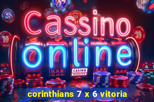 corinthians 7 x 6 vitoria