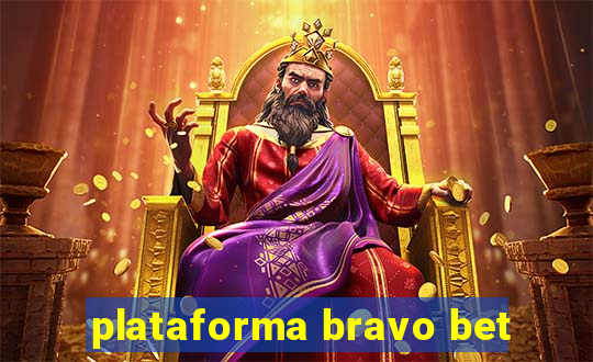 plataforma bravo bet