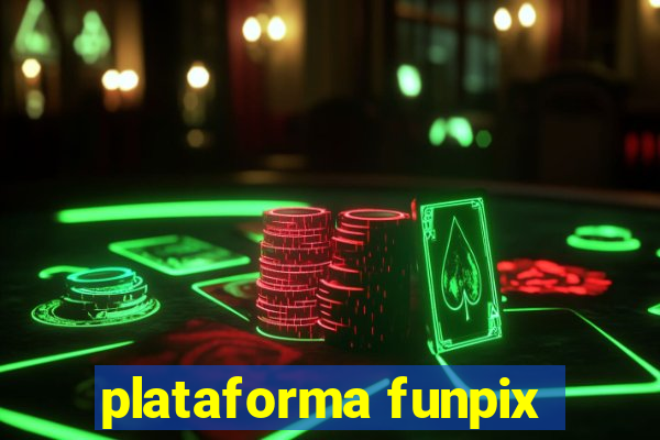 plataforma funpix