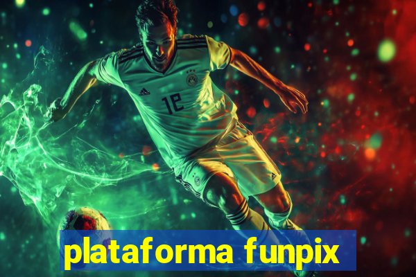 plataforma funpix