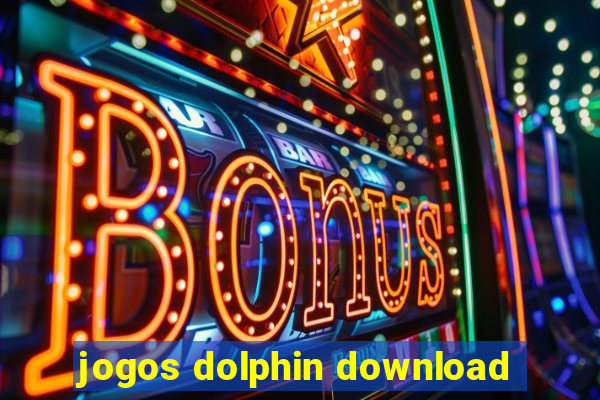 jogos dolphin download