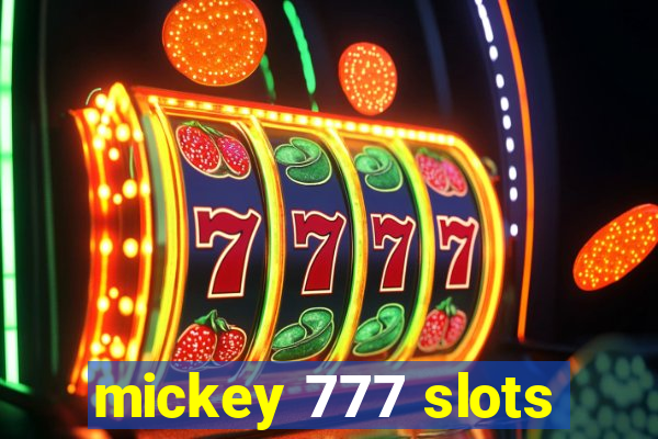 mickey 777 slots