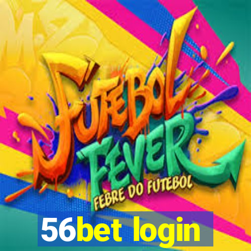 56bet login