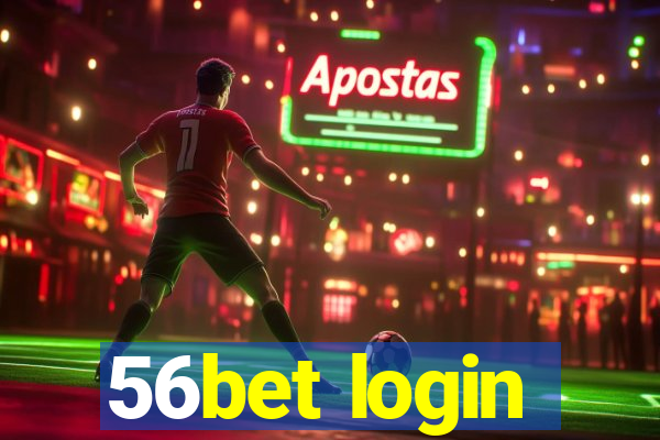 56bet login