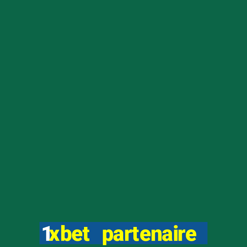 1xbet partenaire apk download