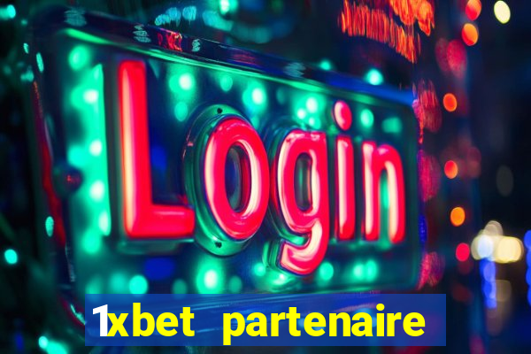 1xbet partenaire apk download