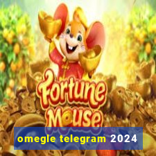 omegle telegram 2024