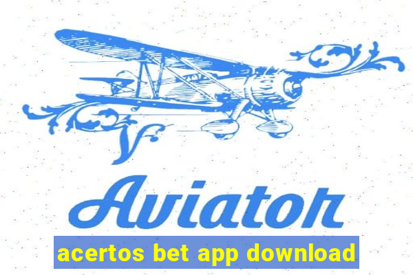 acertos bet app download