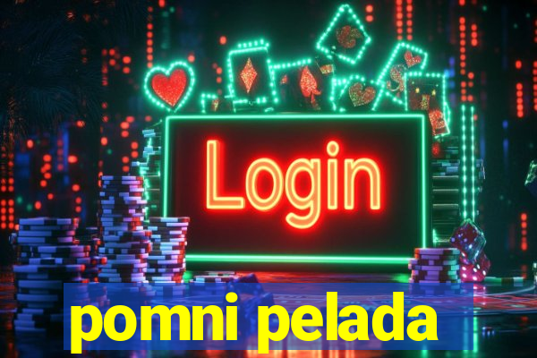 pomni pelada