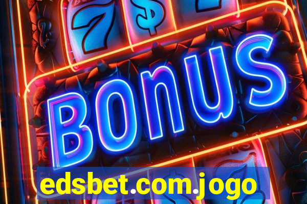 edsbet.com.jogos.app