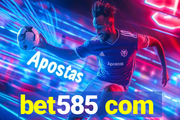 bet585 com