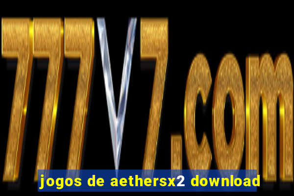 jogos de aethersx2 download