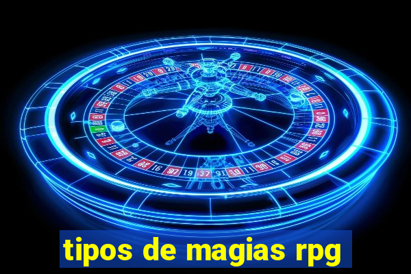 tipos de magias rpg