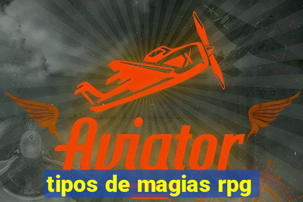 tipos de magias rpg