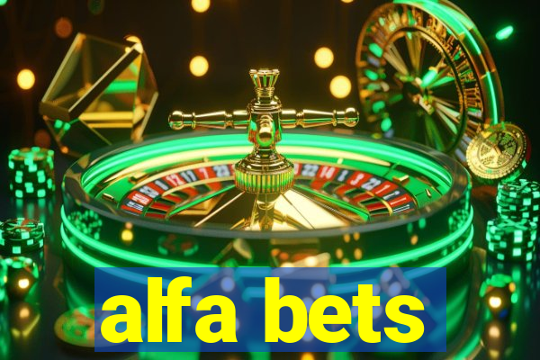 alfa bets