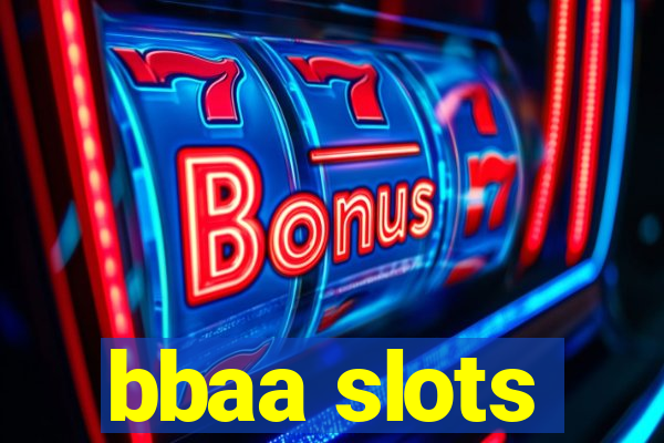 bbaa slots