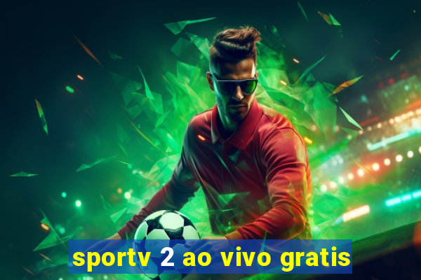 sportv 2 ao vivo gratis