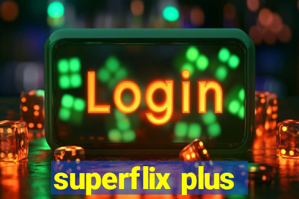 superflix plus