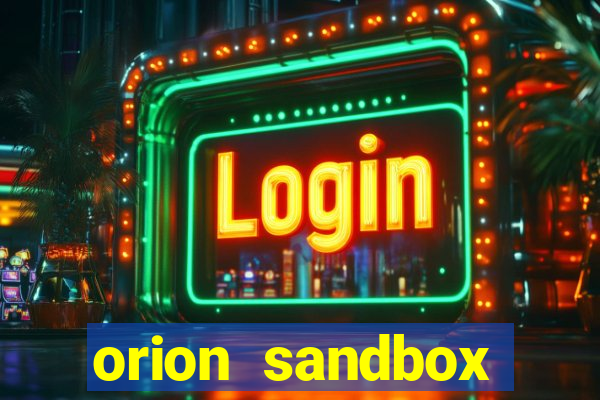 orion sandbox enhanced jogos 360