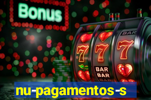 nu-pagamentos-s-a