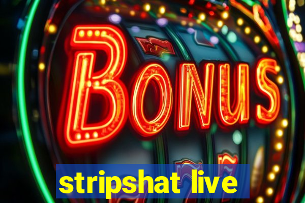 stripshat live