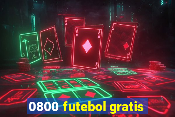 0800 futebol gratis