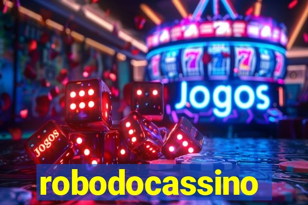 robodocassino