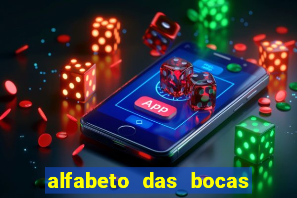 alfabeto das bocas para imprimir pdf